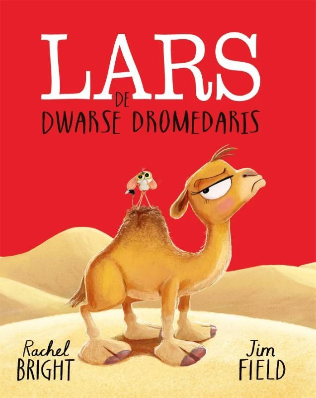 Rachel Bright - Laars de dwarse dromedaris