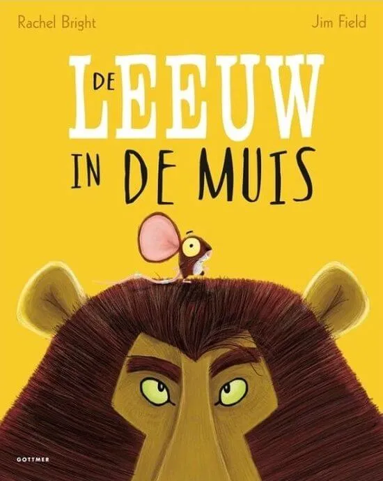 Rachel Bright - De leeuw in de muis